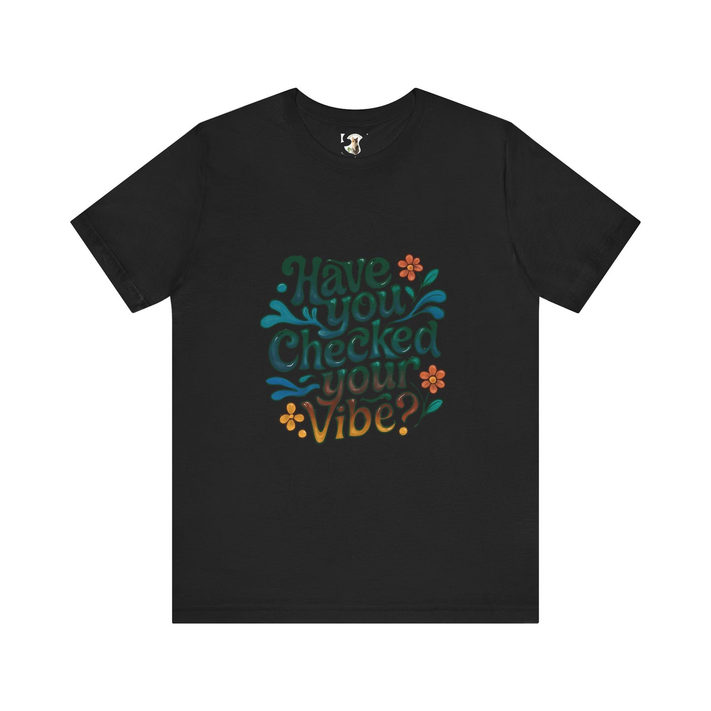 Have You Checked Your Vibe?\Mental Health Awareness\Unisex Jersey Short Sleeve Tee