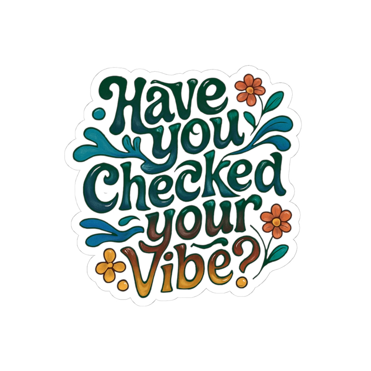 Have You Checked Your Vibe?\Mental Health Awareness\Kiss-Cut Stickers
